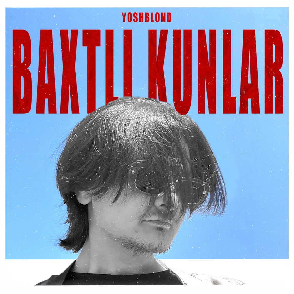 Yoshblond - Baxtli Kunlar