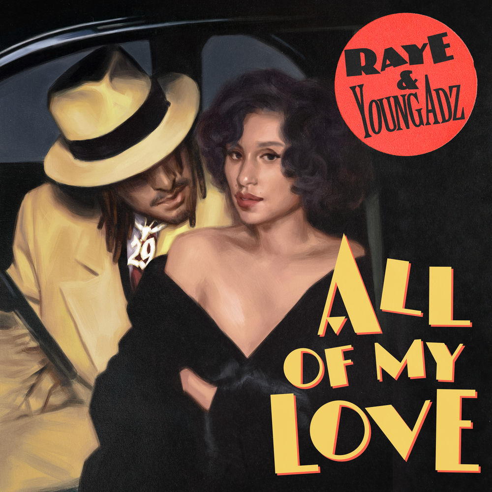 All Of My Love - Young Adz & RAYE