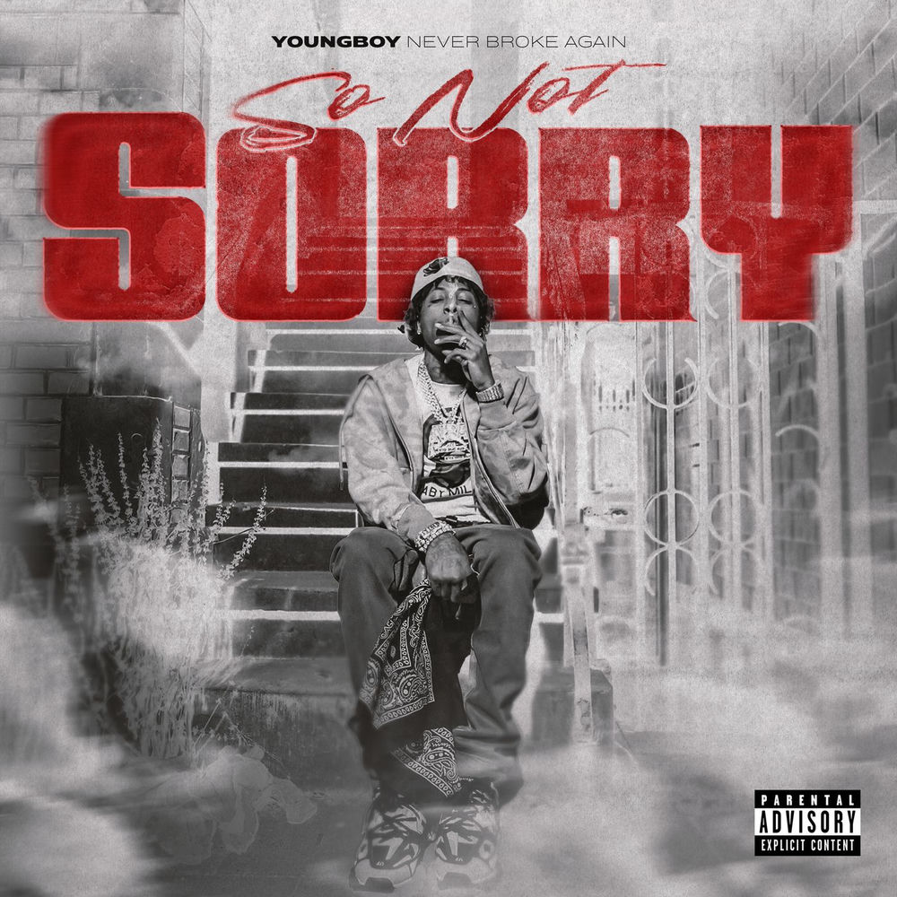So Not Sorry - YoungBoy Never Broke Again
