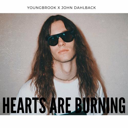 Hearts Are Burning - Youngbrook & John Dahlbäck