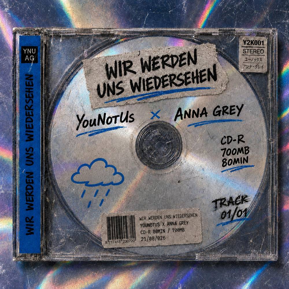 Wir werden uns wiedersehen - YouNotUs & Anna Grey
