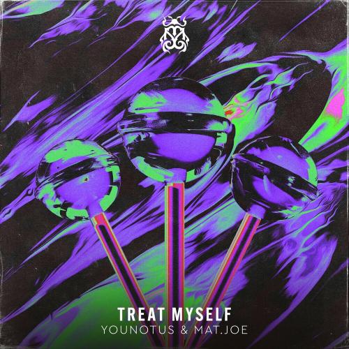 YouNotUs feat. Mat.Joe - Treat Myself