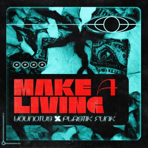 Make A Living - YouNotUs feat. Plastik Funk