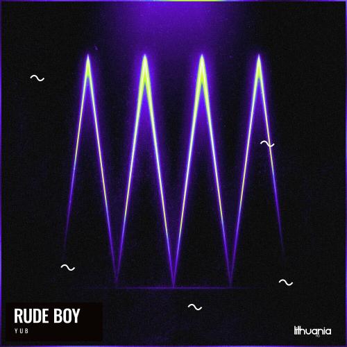 YUB - Rude Boy