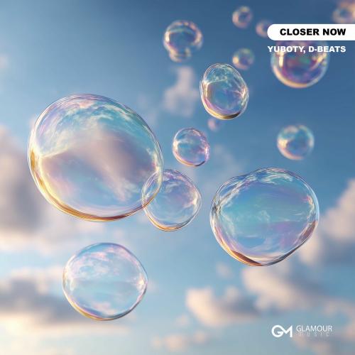YuBoty & D-Beats - Closer Now