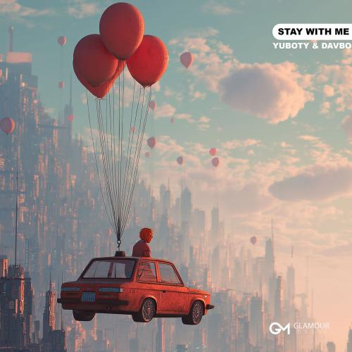 YuBoty & DavBo - Stay With Me