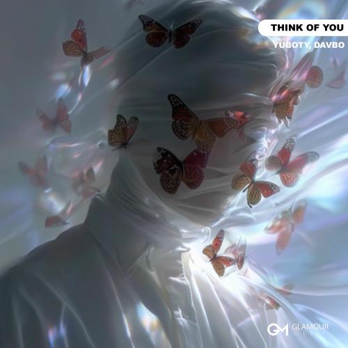 YuBoty & DavBo - Think Of You