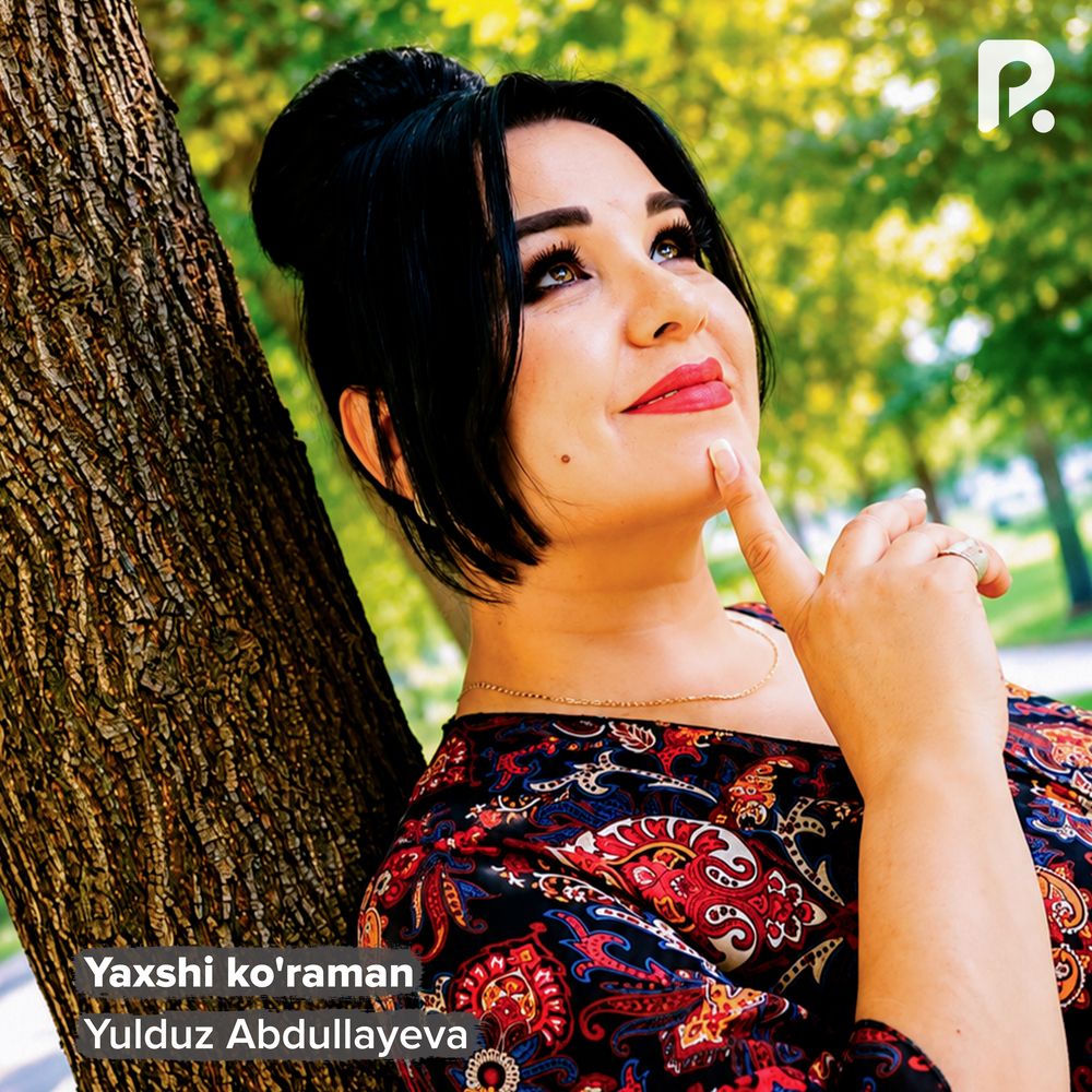 Yaxshi Ko'raman - Yulduz Abdullayeva