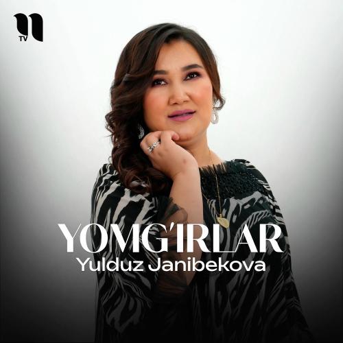 Yomg'irlar - Yulduz Janibekova
