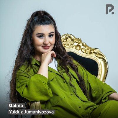Galma - Yulduz Jumaniyozova