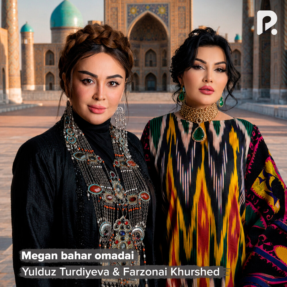 Megan bahar omadai - Юлдуз Турдиева, Farzonai Khurshed