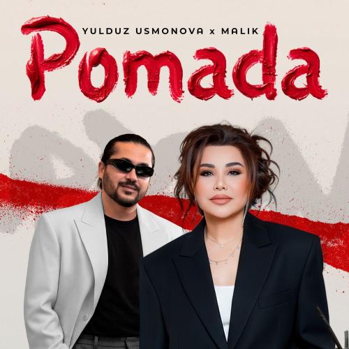 Yulduz Usmonova feat. Abdul Malik Ergashov - Pomada