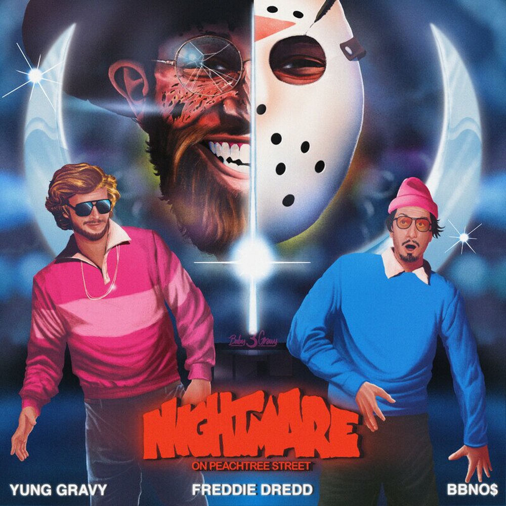 Nightmare On Peachtree Street (Feat. Freddie Dredd) - Yung Gravy, bbno$ & Freddie Dredd feat. BABY GRAVY