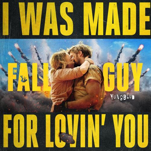 YUNGBLUD - I Was Made For Lovin You (From The Fall Guy)