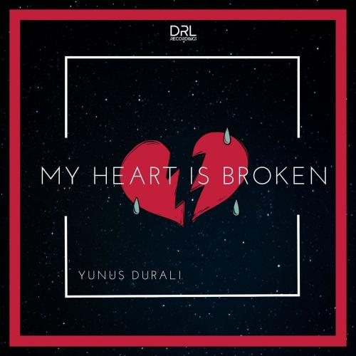 Yunus Durali - My Heart İs Broken (Radio Edit)