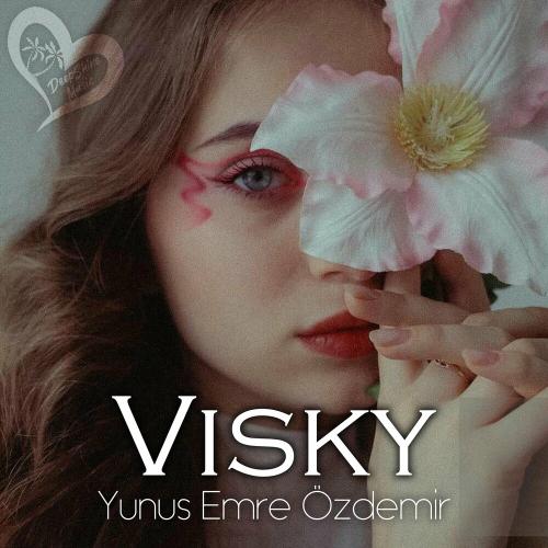 Visky - Yunus Emre Özdemir