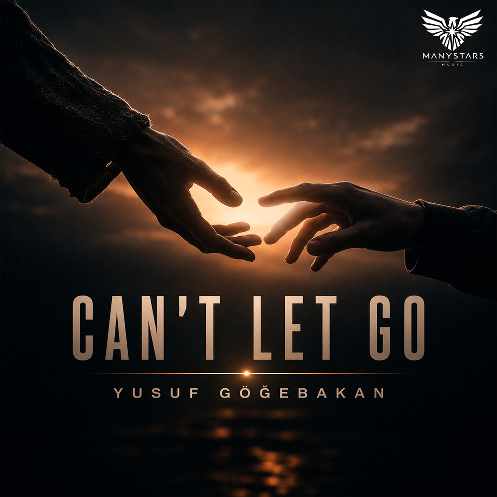 Can't Let Go - Yusuf Göğebakan