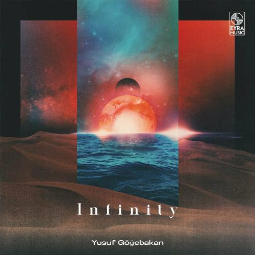 Yusuf Göğebakan - Infinity