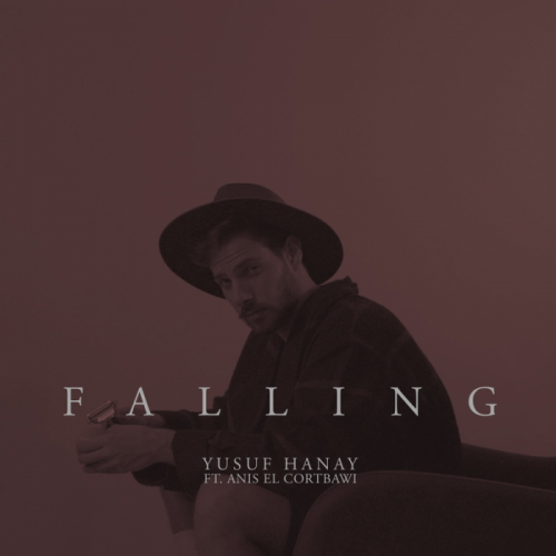 Yusuf Hanay feat. Anis el Cortbawi - Falling