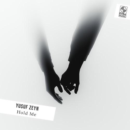 Yusuf Zeyn - Hold Me