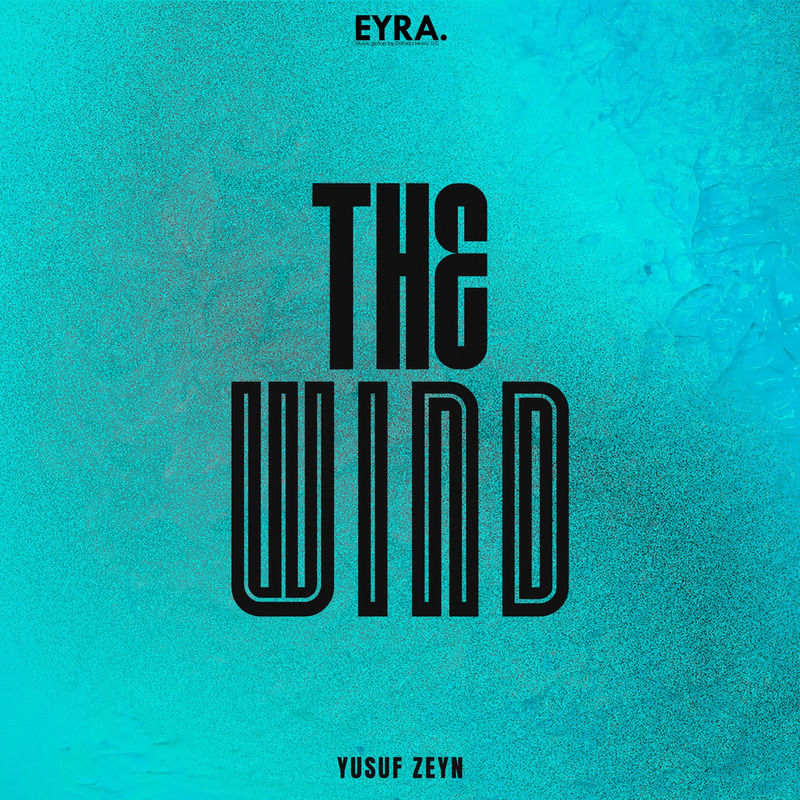 The Wind - Yusuf Zeyn