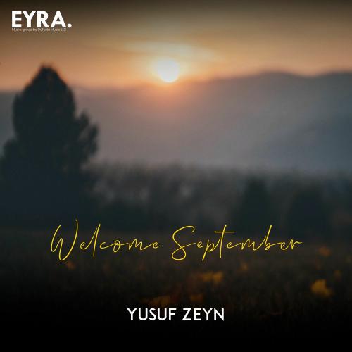 Yusuf Zeyn - Welcome September