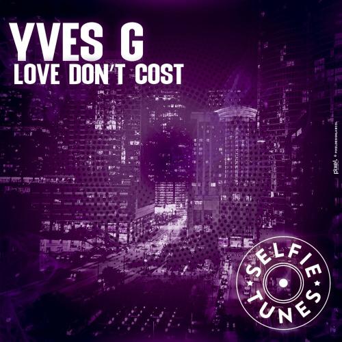 Love Don't Cost - Yves G