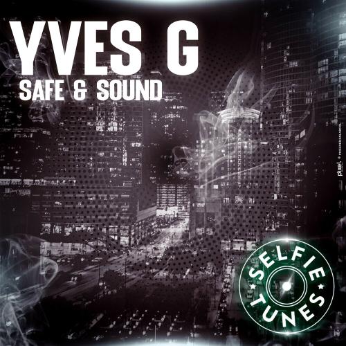 Safe & Sound - Yves G