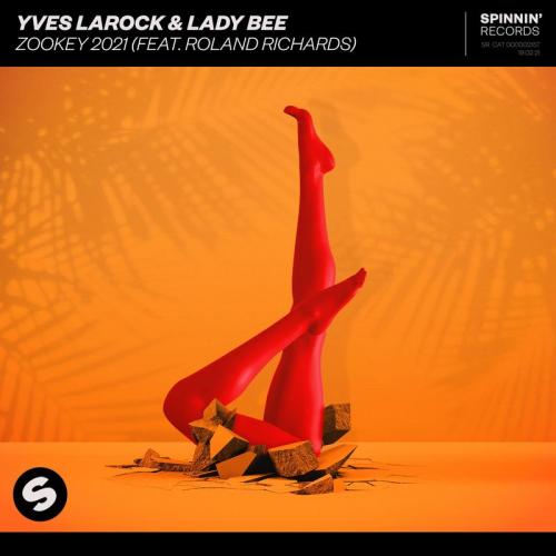Yves Larock & Lady Bee feat. Roland Richards - Zookey 2021