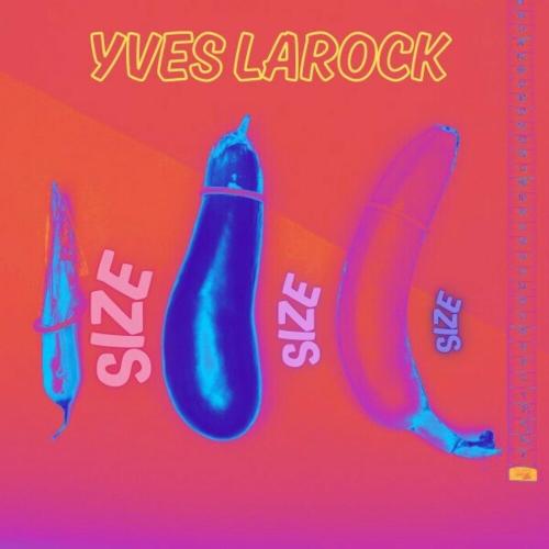 Yves Larock - Size