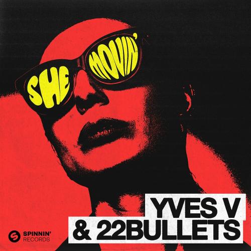 She Movin - Yves V feat. 22bullets