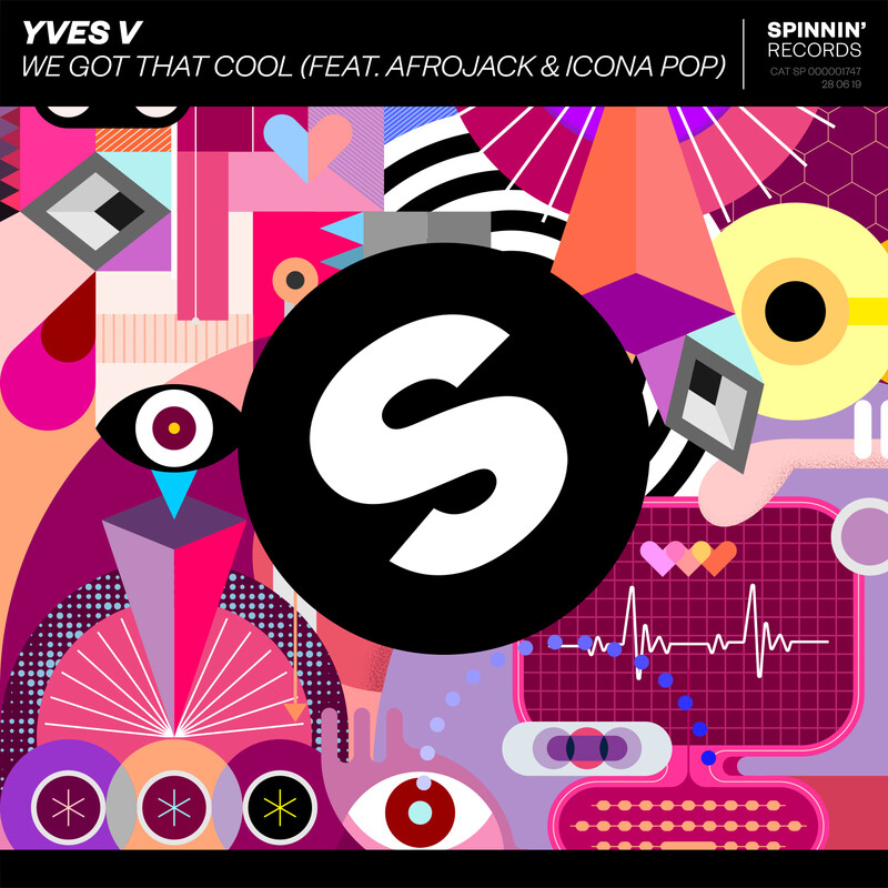 We Got That Cool (Feat. Afrojack & Icona Pop) - Yves V feat. Afrojack & Icona Pop