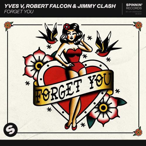 Yves V & Robert Falcon & Jimmy Clash - Forget You