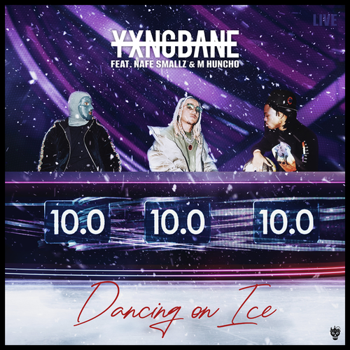 Yxng Bane feat. Nafe Smallz & M Huncho - Dancing On Ice