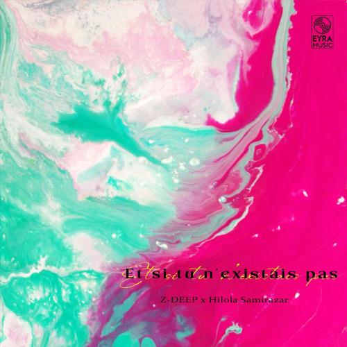 Z-DEEP - Et si tu n'existais pas