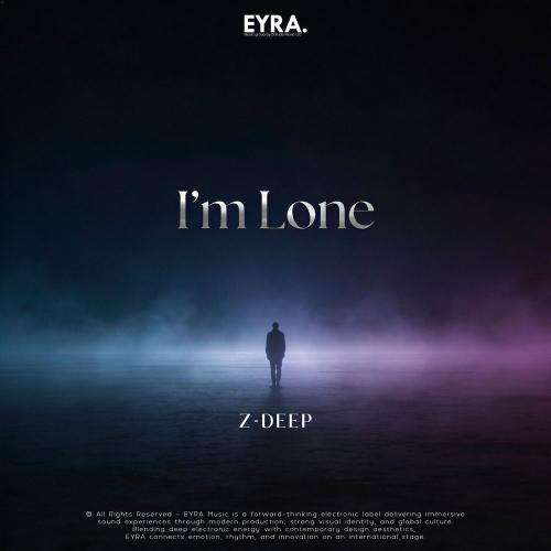 Z-DEEP - I'm Lone