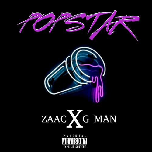 Zaac & G Man - Popstar