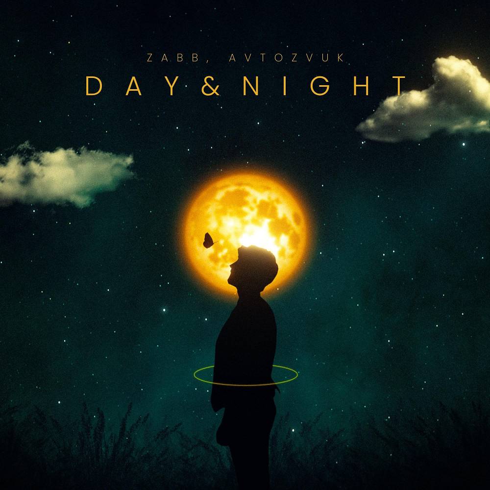 Day & Night - Zabb & AVTOZVUK