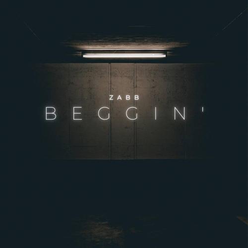 Zabb - Beggin'