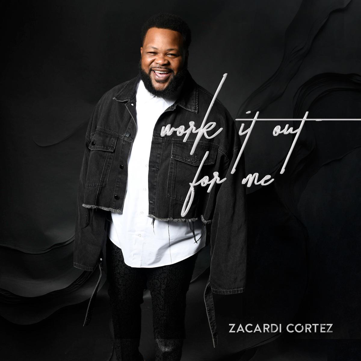 Work It Out For Me (Live Radio Edit) - Zacardi Cortez