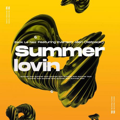 Summer Lovin - Zack Le Nez feat. Everson Allen (Ratpack)