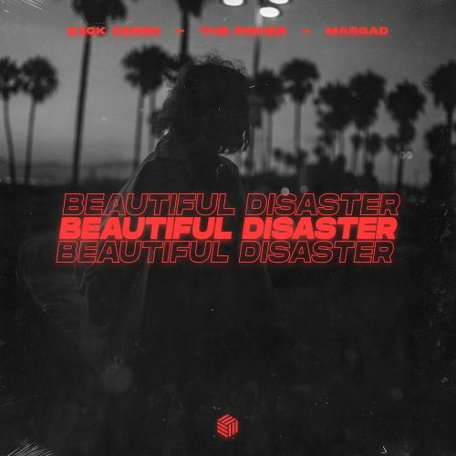 Beautiful Disaster - Zack Orsen, The Pinher & Margad