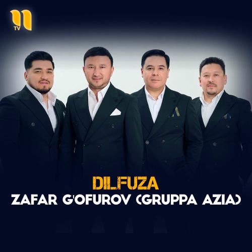 Dilfuza - Zafar G'ofurov (Gruppa Azia)