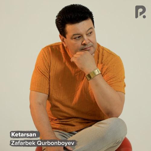 Zafarbek Qurbonboyev - Ketarsan