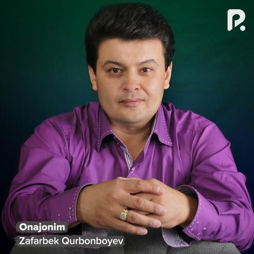 Zafarbek Qurbonboyev - Onajonim
