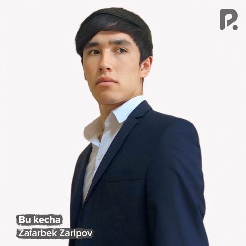 Bu Kecha - Zafarbek Zaripov