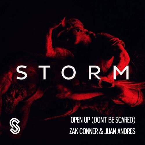 Zak Conner & Juan Andres - Open Up (Don't Be Scared)