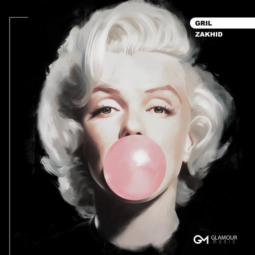 ZAKHID - Gril