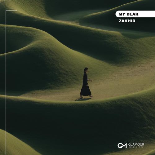 ZAKHID - My Dear