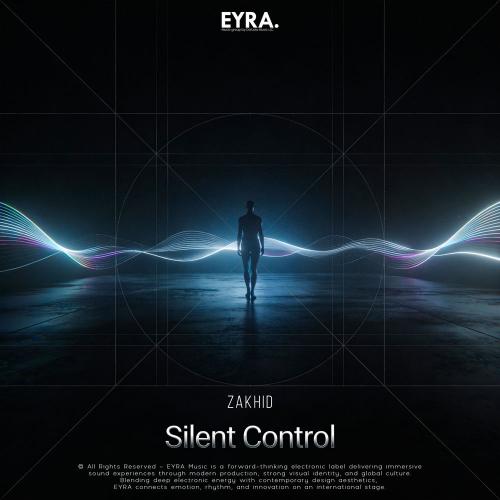 ZAKHID - Silent Control